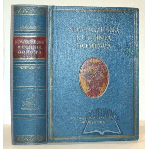 (KULINARIA) Wyrobek Emil prof., Nowoczesna kuchnia domowa.