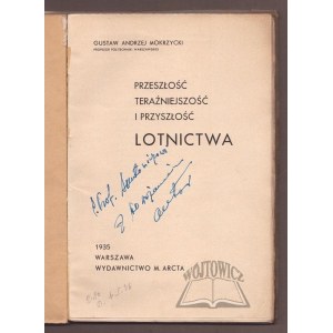 MOKRZYCKI Gustaw Andrzej (Autograf), Minulost, současnost a budoucnost letectví.