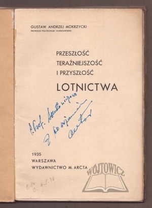 MOKRZYCKI Gustaw Andrzej (Autograf), Przeszłość, teraźniejnszość i przyszłość lotnictwa.