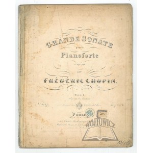 (POZNÁMKY). CHOPIN Frédéric, (1. vydání). Grande Sonate