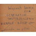 Wojciech Leder (geb. 1960, Łódź), Tautologischer Generator, 2004