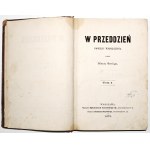 Czarnowska-Loevy M. [Szeliga], W PRZEDDZIEŃ, sv. 1-2, 1872 [1. vydání].