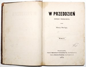 Czarnowska-Loevy M. [Szeliga], W PRZEDDZIEŃ, t.1-2, 1872 [wydanie 1]