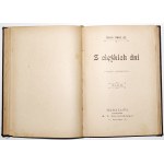 Jeż T.T., Z CIĘŻKICH DNI, t.1-2, 1901
