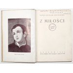 Kossak-Szczucka Z., Z MIŁOŚCI, 1926 [1. Auflage] [Einband].