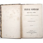 Małecki A., JULIUSZ SŁOWACKI JEGO ŻYCIE i DZIEŁA, t.1-2, 1866