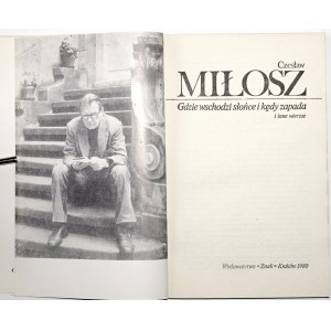 Milosz Cz., WHERE THE SUN Rises AND WHERE IT FALLS [1st edition].