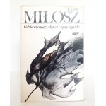 Milosz Cz., WHERE THE SUN Rises AND WHERE IT FALLS [1st edition].