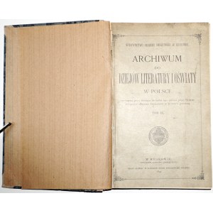 REFORMA UNIWERSYTETU Wilno, 1897 Archiwum do dziejów literatury i oświaty w Polsce