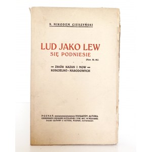 Cieszyński N., LUD JAKO LEW SIĘ PODNIESIE, 1921 [zbierka kázní a cirkevných a národných prejavov].