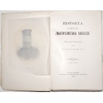 Smolikowski P., HISTORJA ZGROMADZENIA ZMARTWYCHWSTANIA PAŃSKIEGO, vol.1-4, 1893