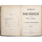 Szpaderski J., HOMILIE I NAUKI NIEDZIELNE, 1875, Bd. 1-2 [für den Gebrauch von Pfarrern und Predigern].