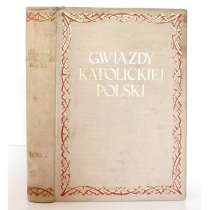 Wilk K., GWIAZDY KATOLICKIEJ POLSKI, 1938