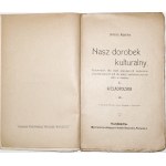 Bojarska S., WIELKOPOLSKA 1917, NASZ DOROBEK KULTURALNY