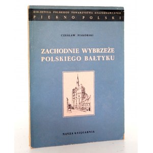 Piskorski Cz., ZACHODNIE WYBRZEŻE POLSKIEGO BAŁTYKU [ilustracje]