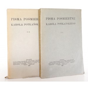 Potkański K., PISMA POŚMIERTNE KAROLA POTKAŃSKIEGO, t.1-2, 1922-24 [Puszcza Radomska Puszcza Kurpiowska Podhale ; nazwy bogów; Pierwsi mieszkańcy Podhala ; O pochodzeniu wsi polskiej]