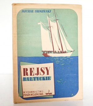 Suminski M., BALTIC REJSTS [proj. cover Gronowski T.] [illustrations] [History of the yacht 
