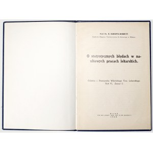 Karaffa-Korbutt K., O STATYSTCZNYCH BŁĘDACH W NAUKOWY PRACACH LEKARSKICH, Vilnius 1930