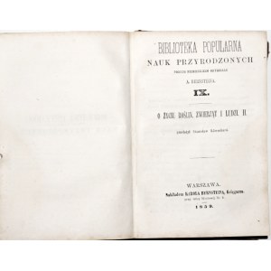 Berstein A., O ŽIVOTĚ ROSTLIN, ZVÍŘAT A ČLOVĚKA, sv. 1-2, 1859 &amp; O VZNIKU LITERATURY A JEJÍCH ÚČINCÍCH, 1859