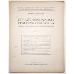 Wóycicki Z., OBRAZY ROŚLINNOŚCI KRÓLESTWA POLSKIEGO roślinność terenu galmanowych Bolesławia i Olkusz, 1913 Bolesł Olkusz
