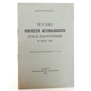 Fedorowicz J., WYNIKI SPOSTRZEŻEŃ METEOROLOGICZNYCH STACJI ZAKOPIAŃSKIEJ, 1924 [Zakopane]