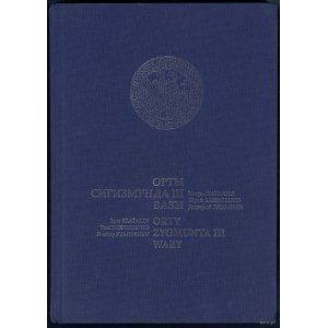 Shatalin Igor, Denisienko Yuri, Pyadyshev Dmitry - Orte von Sigismund III Vasa, Minsk 2011, ISBN 9789856917885