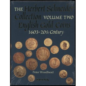 Woodhead Peter - Sbírka Herbert Schneider Volume Two. English Gold Coins 1603-20th Century, London 2002, ISBN 97...