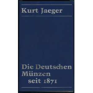 Jaeger Kurt - Die Deutschen Münzen seit 1871, Basel 1982, bez ISBN