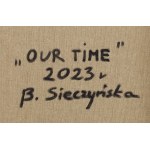 Bożena Sieczyńska (b. 1975, Walbrzych), Our Time, 2023
