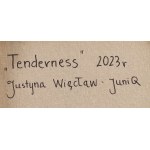 Justyna Więcław \nJuniQ (geb. 1978, Nowe nad Wisłą), Zärtlichkeit, 2023