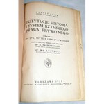 SOHM- INSTYTUCJE, HISTORJA I SYSTEM RZYMSKIEGO PRAWA PRYWATNEGO wyd.1925