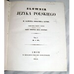 LINDE- SŁOWNIK JĘZYKA POLSKIEGO wyd. Lwów 1854-60 t.I-VI [komplet]