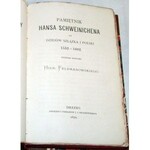 FELDMANOWSKI HIER.  PAMIĘTNIK HANSA SCHWEINICHENA  do dziejów Szlązka  i Polski  1552-1602