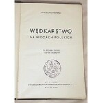 CHOYNOWSKI- WĘDKARSTWO NA WODACH POLSKICH wyd. 1939