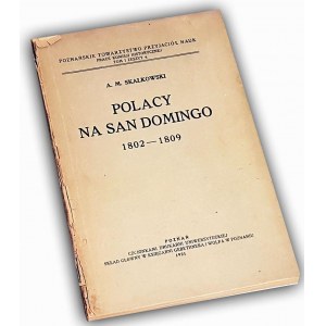 SKAŁKOWSKI- POLACY NA SAN DOMINGO 1802-09 dedykacja autora