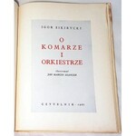 SIKIRYCKI- O KOMARZE I ORKIESTRZE ilustr. Szancer wyd.1961r.