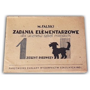 FALSKI - ZADANIA ELEMENTARZOWE Zeszyt pierwszy 1945r.