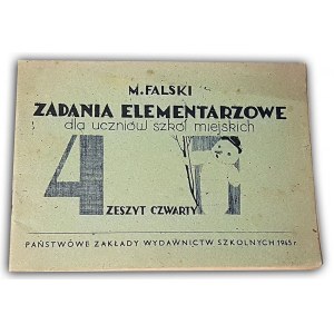 FALSKI - ZADANIA ELEMENTARZOWE Zeszyt czwarty 1945r.