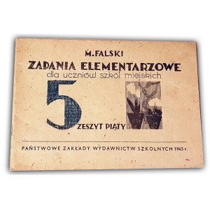 FALSKI - ZADANIA ELEMENTARZOWE Zeszyt piąty 1945r.