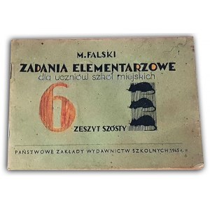 FALSKI - ZADANIA ELEMENTARZOWE Zeszyt szósty 1945r.