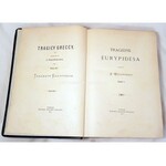 WĘCLEWSKI- TRAGEDYE EURYPIDESA t.1-3 (komplet) wyd. 1881