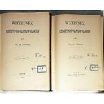 IWANOWSKI- WIZERUNEK RZECZYPOSPOLITEJ POLSKIEJ t.1-2 (komplet w 2 wol.) wyd. 1890-1