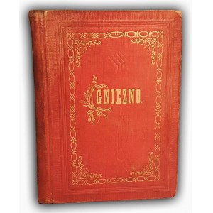 GDECZYK- PRZEWODNIK HISTORYCZNY PO GNIEŹNIE I JEGO KOŚCIOŁACH wyd.1891 autograf