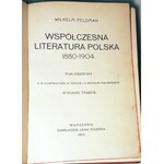 FELDMAN- WSPÓŁCZESNA LITERATURA POLSKA 1-4 (komplet w 2 wol.) wyd. 1905