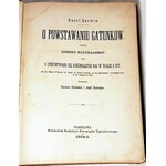 DARWIN- O POWSTAWANIU GATUNKÓW wyd. 1884r.