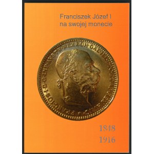 Czarniawski, Franz Joseph I on his coinage 1848-1916