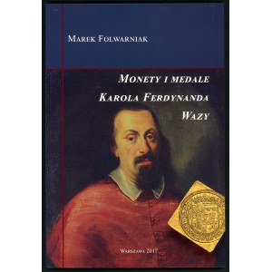 Folwarniak, Mince a medaily Karola Ferdinanda Vázy.
