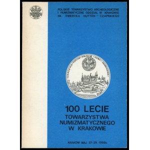 Jarominek, Reyman (Hrsg.), 100 Jahre Numismatische Gesellschaft von Krakau