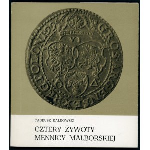 Kalkowski, Štyri životy malborskej mincovne [ex-libris].