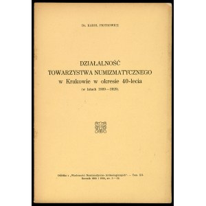 Piotrowicz, Činnost Krakovské numismatické společnosti v roce 40. výročí jejího založení